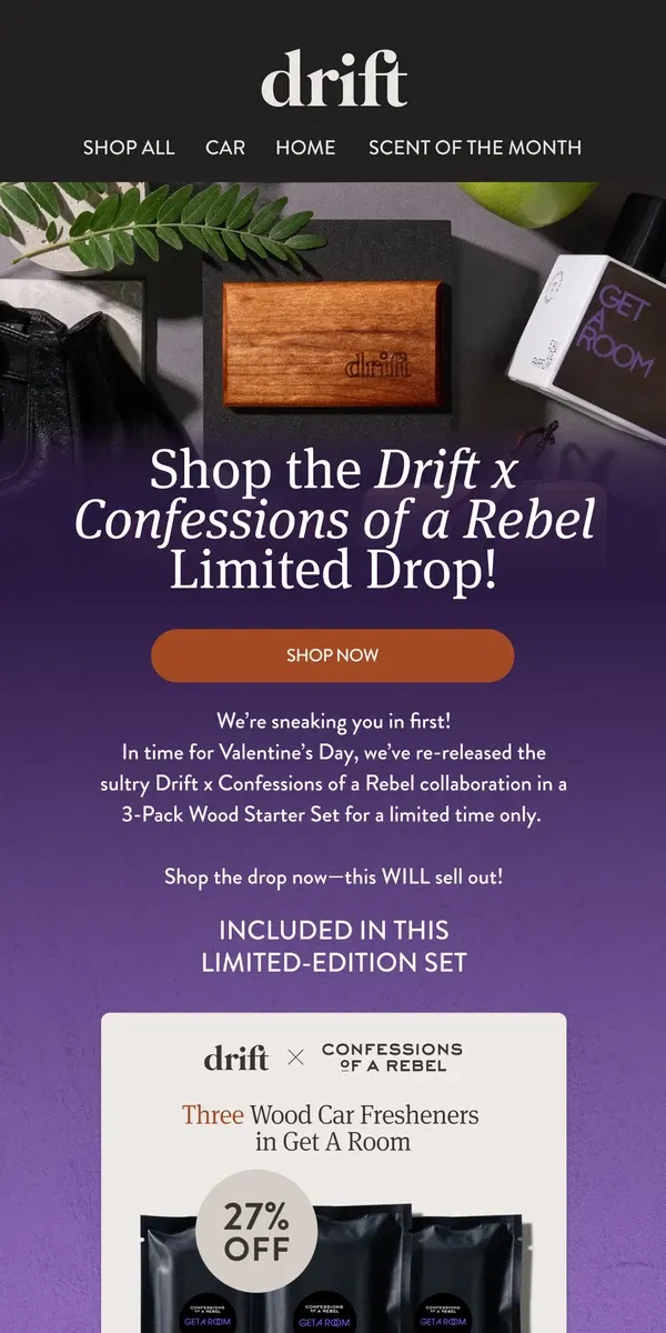 Email from drift.. LIMITED DROP: Drift x Confessions of a Rebel