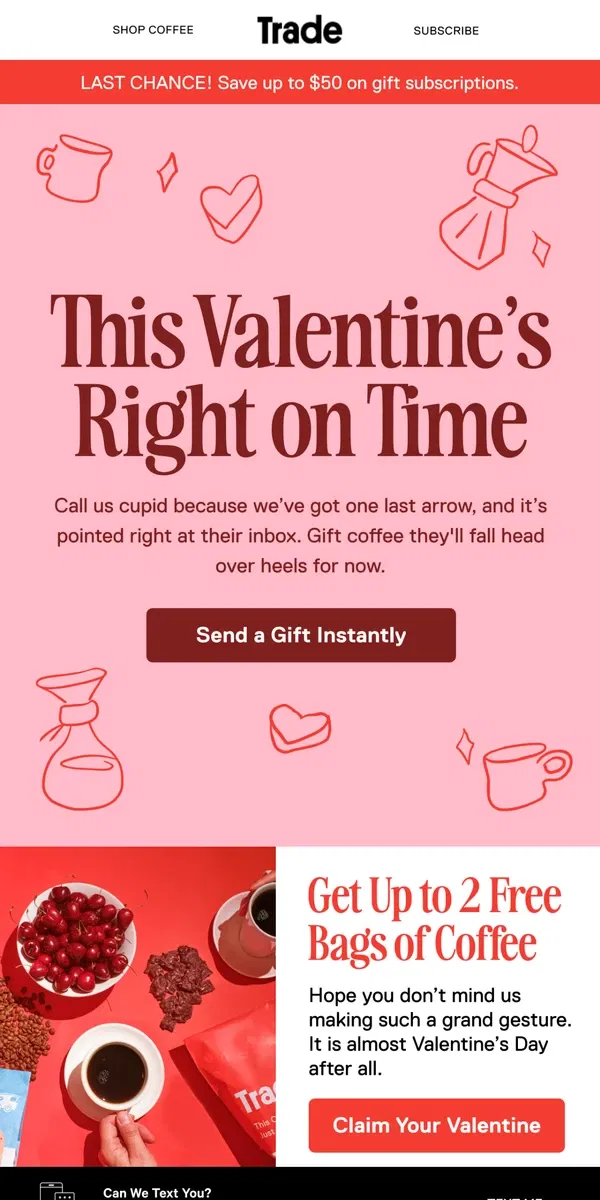 Email from Trade Coffee. No Valentine’s gift? No problem. 💌☕