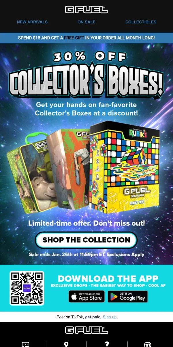 Email from G FUEL. Get 30% OFF on fan-favorite Collector’s Boxes!