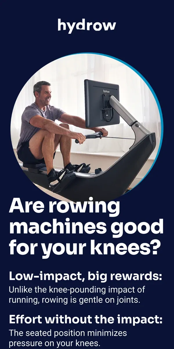 Email from Hydrow. Are rowing machines good for your knees?