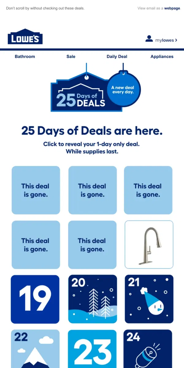 Email from Lowe's. Shop 1 day online-only deals before they disappear.