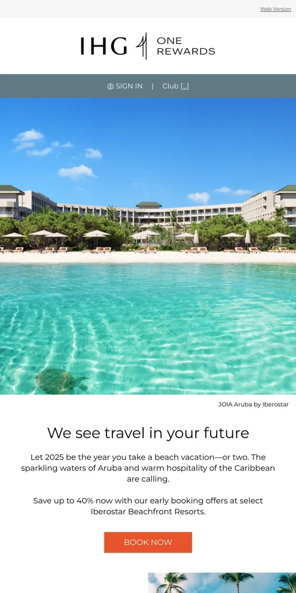 Email from IHG Hotels & Resorts. Dream ahead! Book a beachfront escape in 2025 🌴