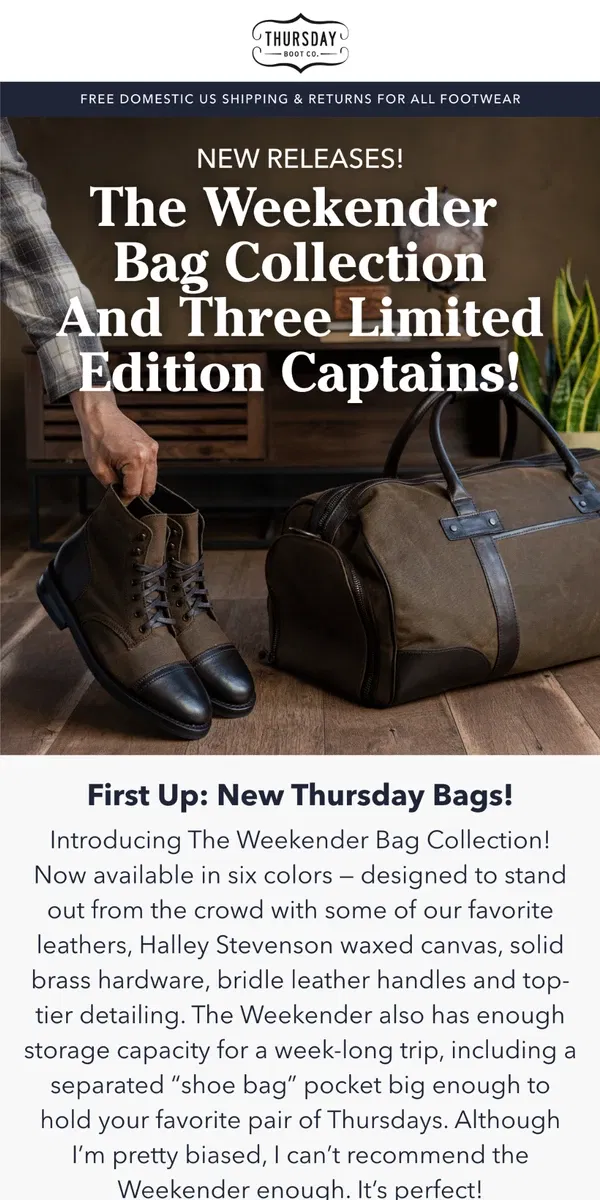 Email from Thursday Boot Company. New Weekender Bags & Limited Edition Captains!