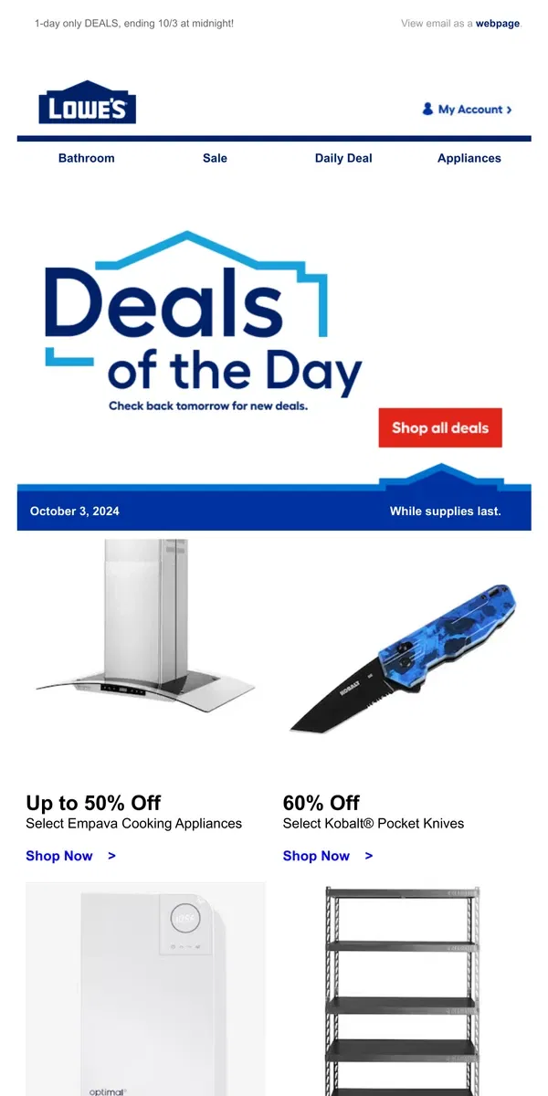 Email from Lowe's. These deals won’t be here tomorrow.