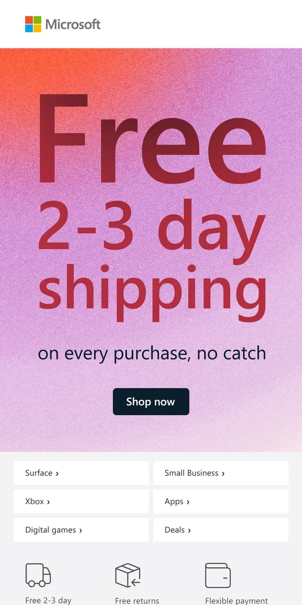 Email from Microsoft Store. Free 2-3 day shipping