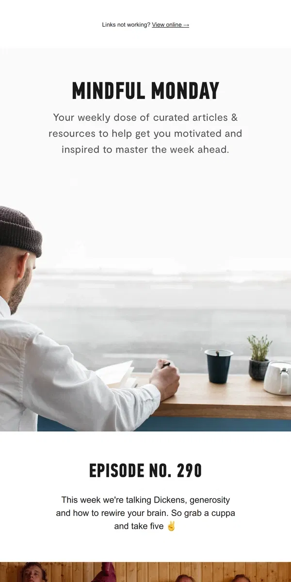 Email from Mindjournal. Mindful Monday / 290 / Dickens, generosity and how to rewire your brain 🧔‍♂️