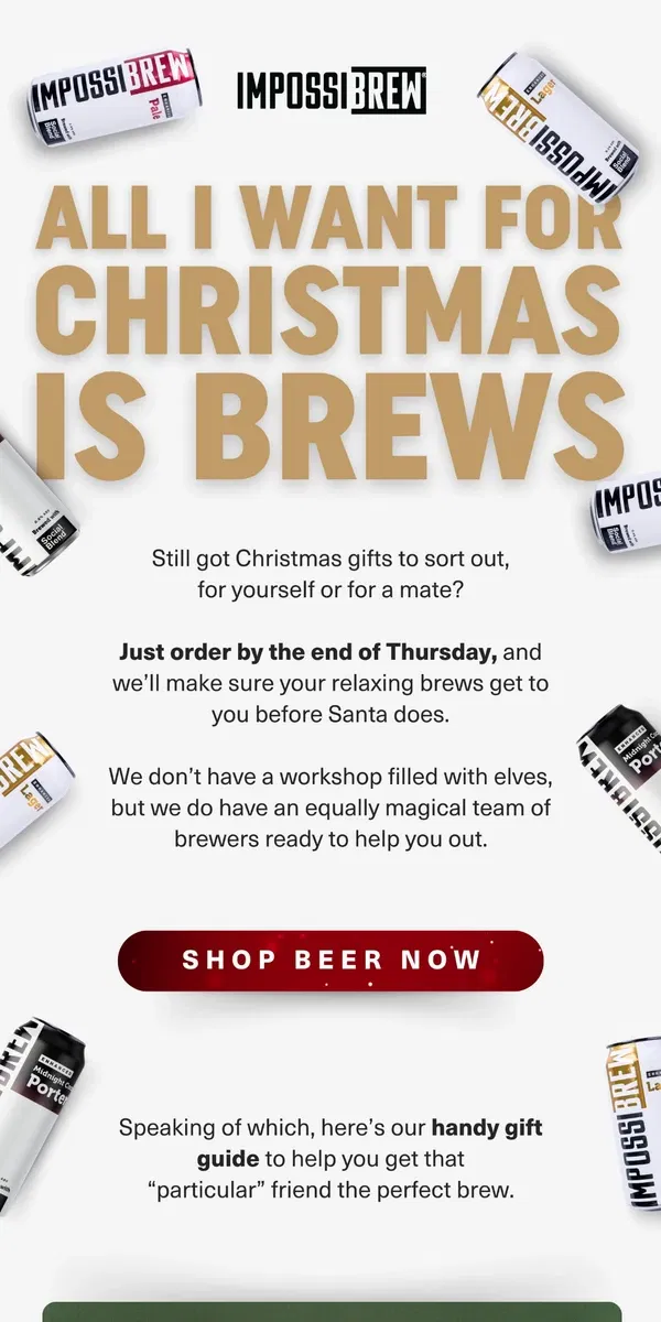 Email from IMPOSSIBREW. Order by Thursday for relaxing festive brews...