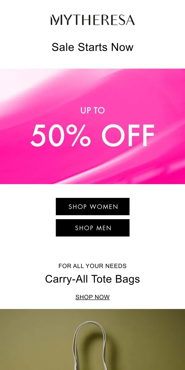 Email from Mytheresa. Sale starts now: Up to 50% off