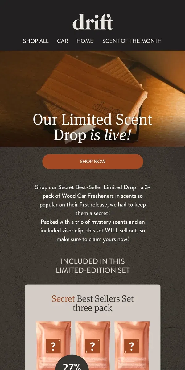 Email from drift.. IT’S LIVE! Shop Our Secret Best-Seller Limited Drop!