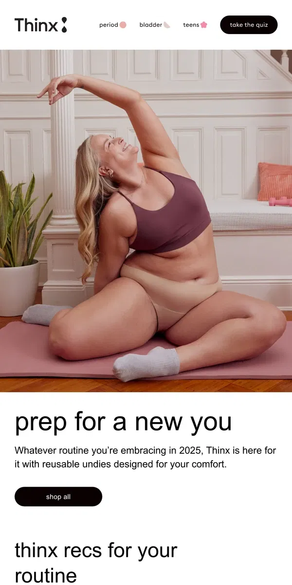 Email from Thinx. Undies for every routine 🧘‍♀️