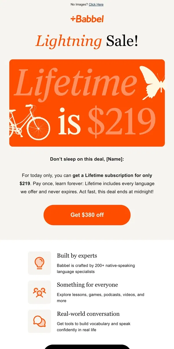 Email from Babbel. EMAIL EXCLUSIVE: Lifetime is $219 today only