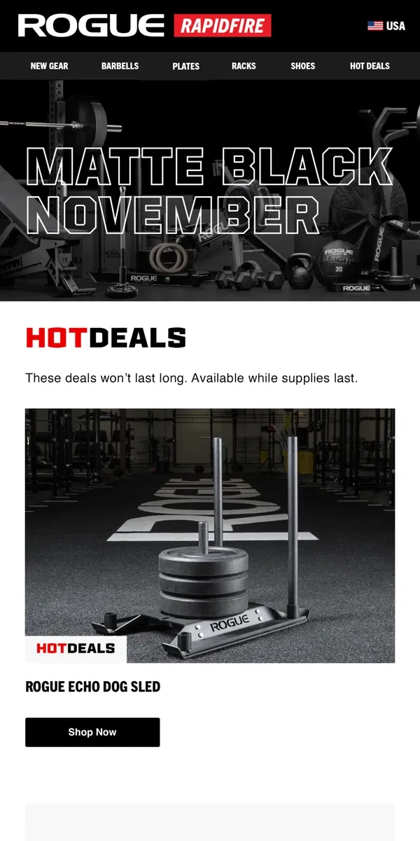 Email from Rogue Fitness. Matte Black November Hot Deals: Rogue Echo Dog Sled, Rogue DB-15 Loadable Dumbbell & More!