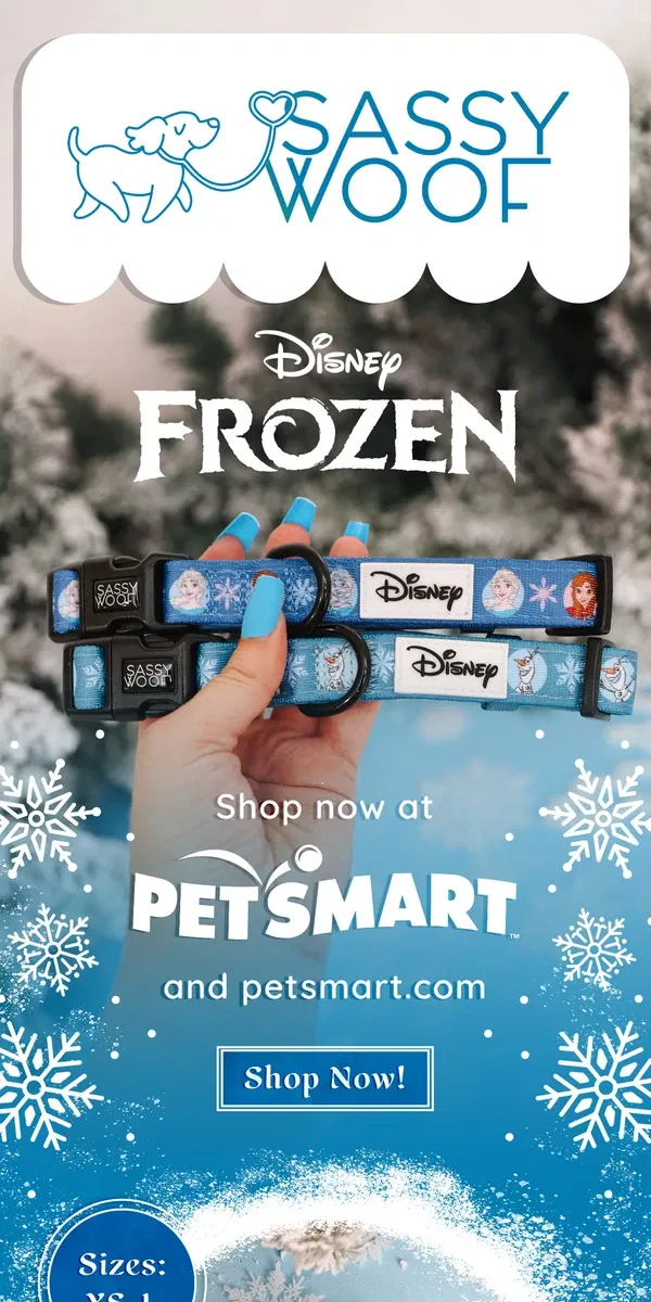 Email from Sassy Woof. Frozen Collars at PetSmart! ❄️