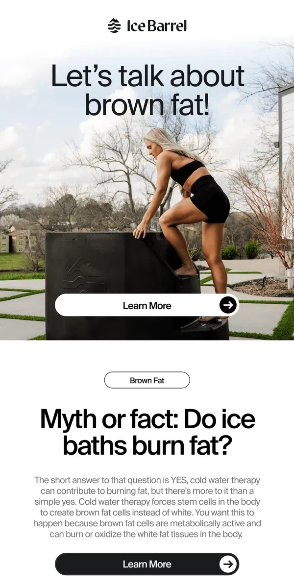 Email from Ice Barrel. Myth or cold fact: Do ice baths really burn fat? 🧊