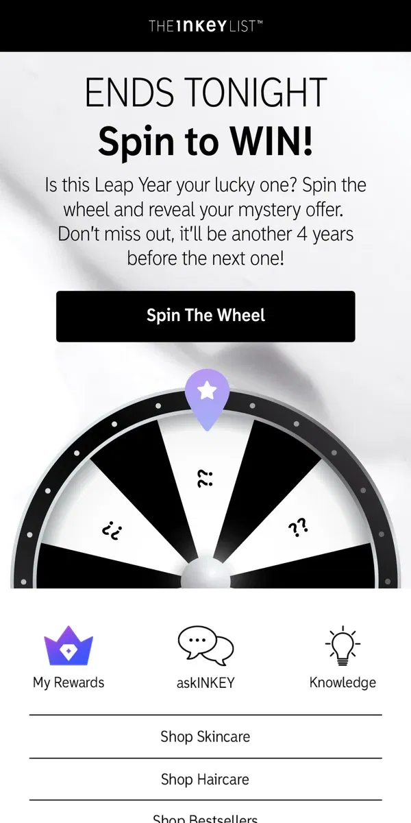 Email from The INKEY List. Last chance: Spin to WIN 🚨