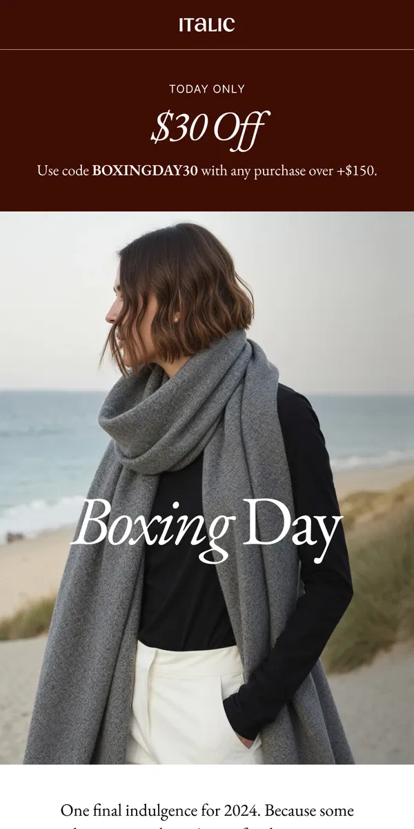 Email from Italic. Boxing Day Savings - Now LIVE!