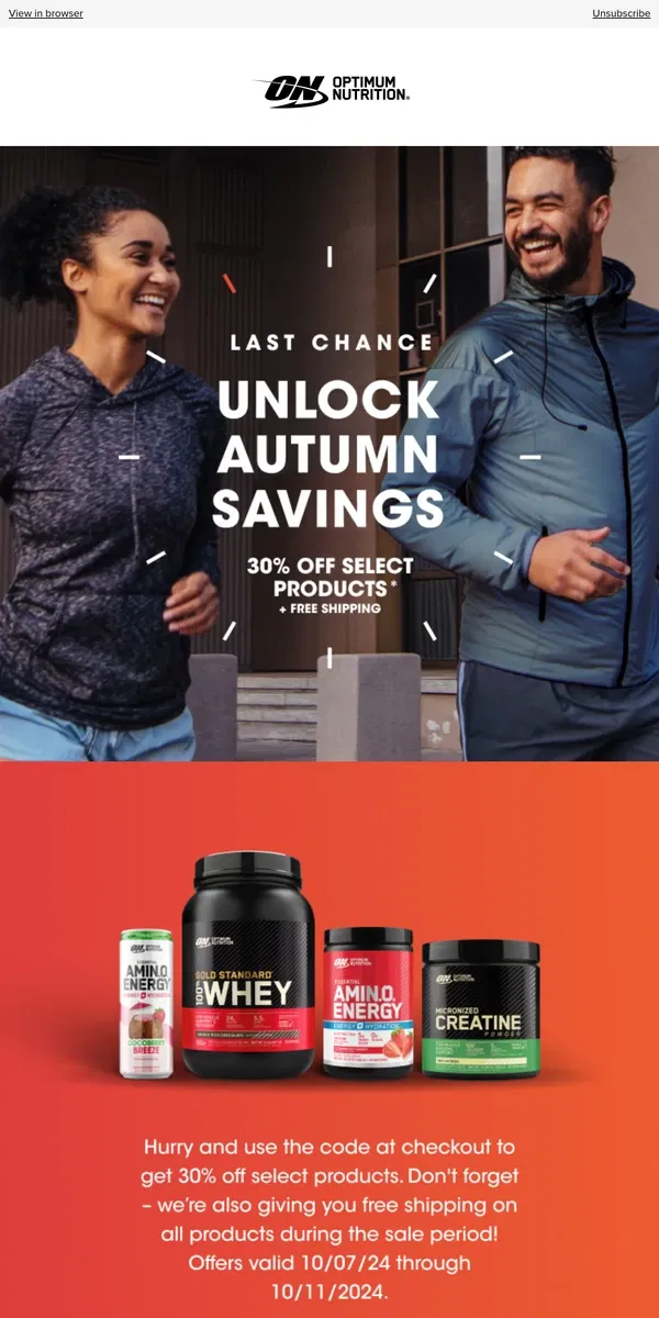 Email from Optimum Nutrition. Last Chance to Unlock Autumn Savings! 🍂