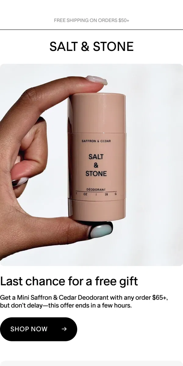 Email from SALT & STONE. Ends Today → Free Mini Deodorant