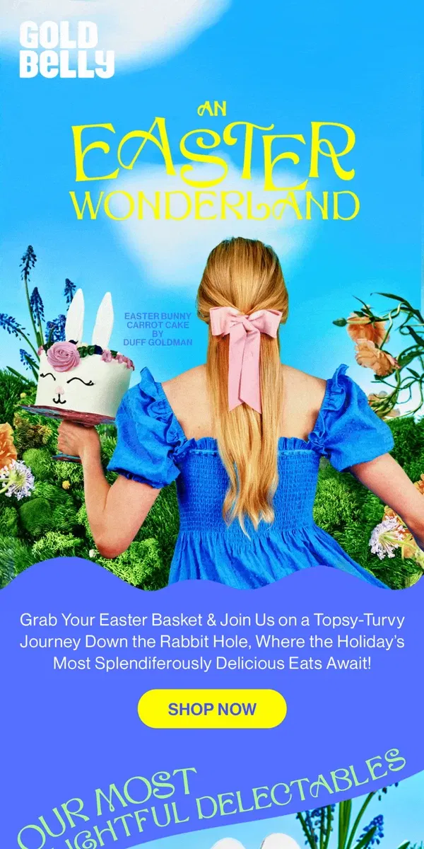 Email from Goldbelly. A Wonderland of Easter Eats 🐰🍰