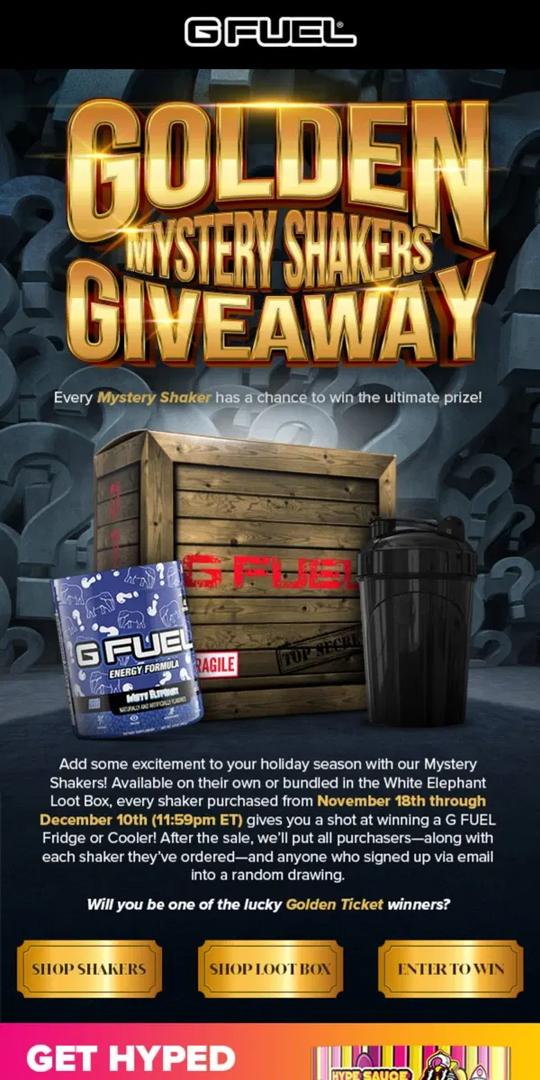 Email from G FUEL. Improve Your Golden Ticket Odds with Mystery Shakers!