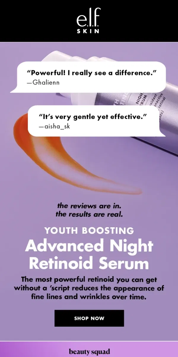 Email from e.l.f.. Advanced Night Retinoid Serum is the real deal 👌