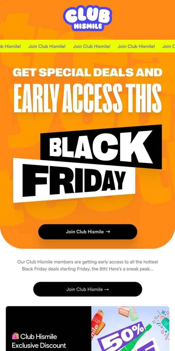 Email from Hismile. Get Early Access to Black Friday Deals!