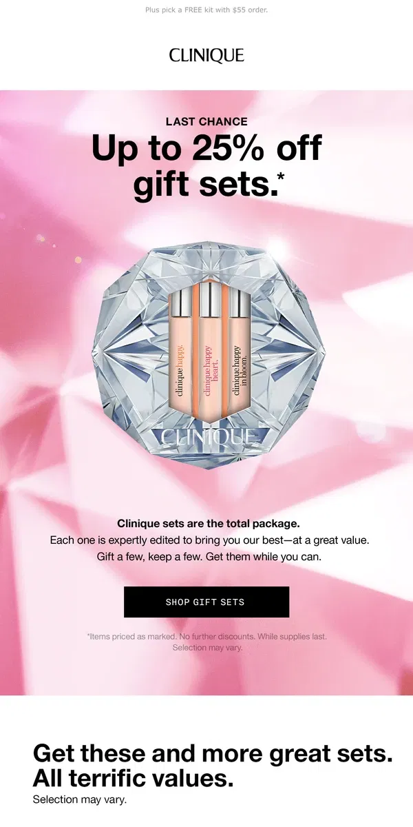 Email from Clinique. You. Can't. Miss. This. Gift sets 25% off and going fast!