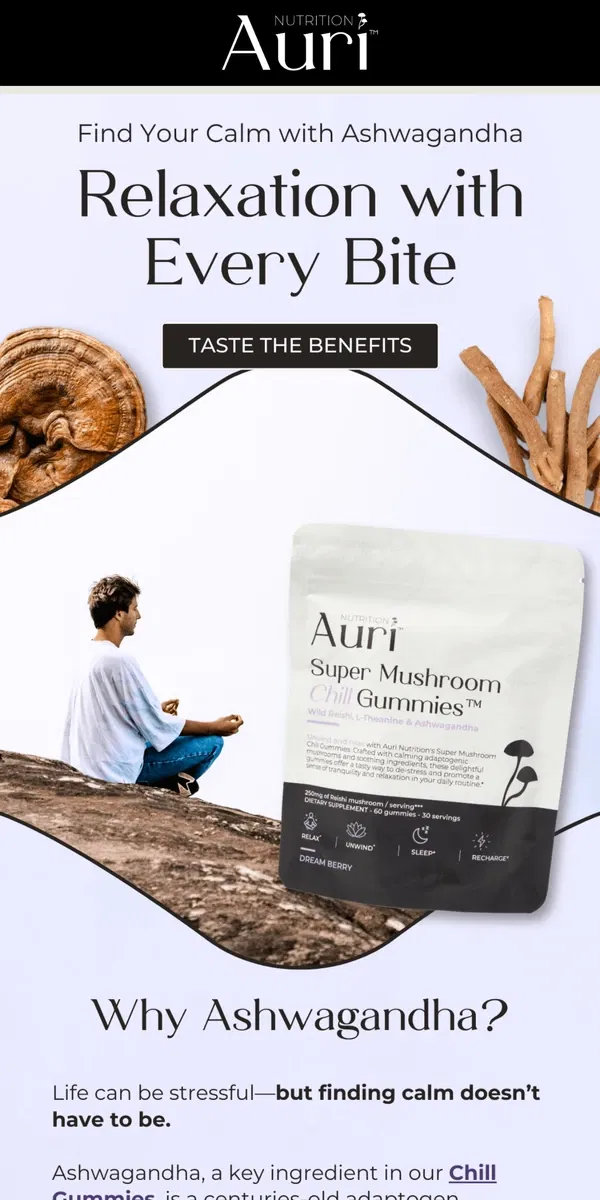 Email from Auri Nutrition. 💆‍♀️ Unwind Naturally with Chill Gummies