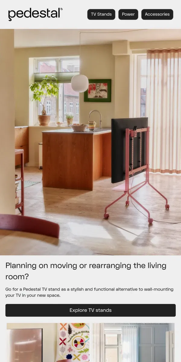 Email from Pedestal. Planning on moving or rearranging the living room?