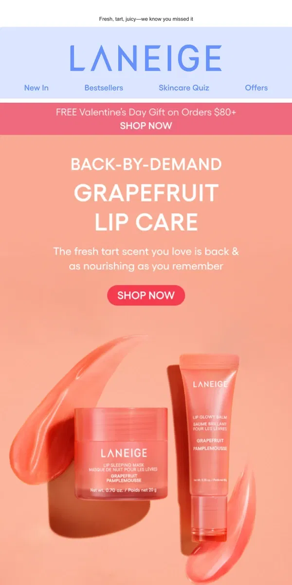 Email from LANEIGE. IT’S BACK! Grapefruit Lip Care