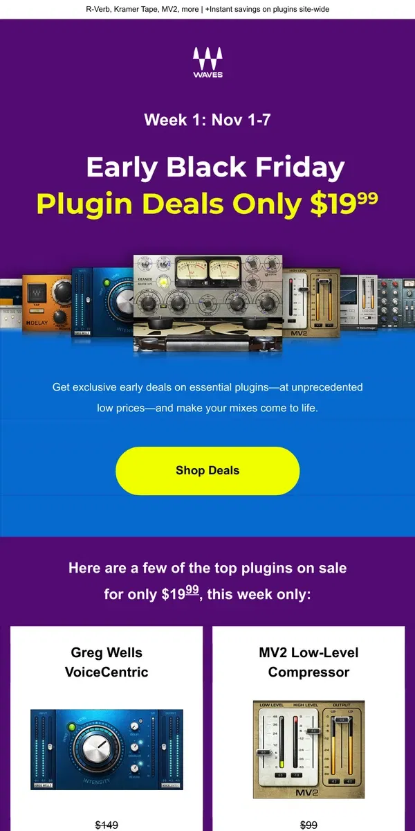 Email from Waves Audio. Early BLACK FRIDAY ⭐️ $19.99 Plugins