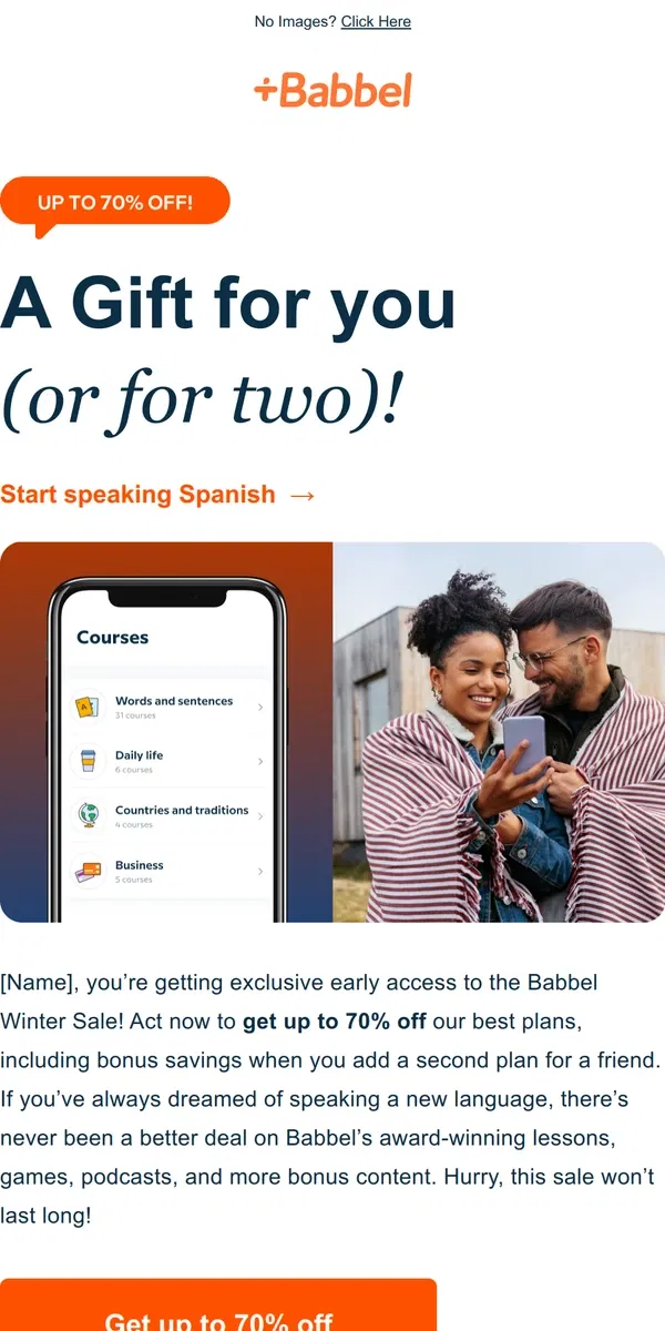 Email from Babbel. 📣 EARLY ACCESS TO 70% OFF! (sorry for shouting, we’re excited!)