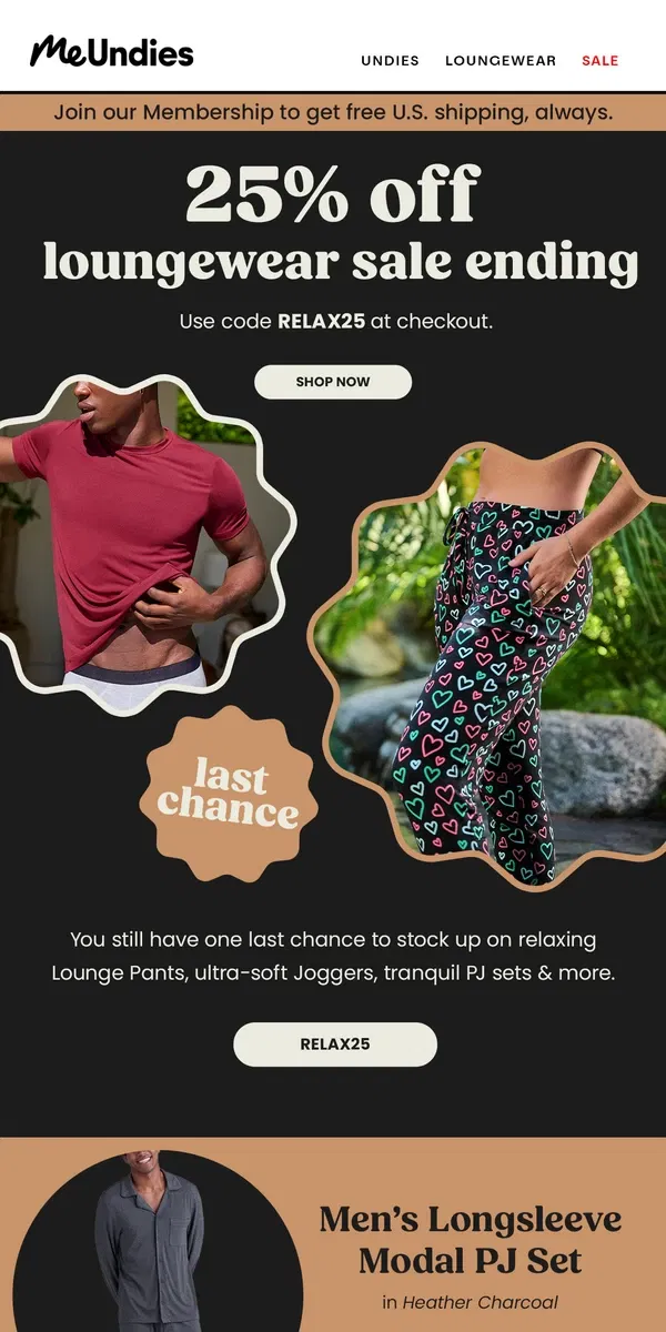 Email from MeUndies. Last Chance for 25% Off Loungewear!