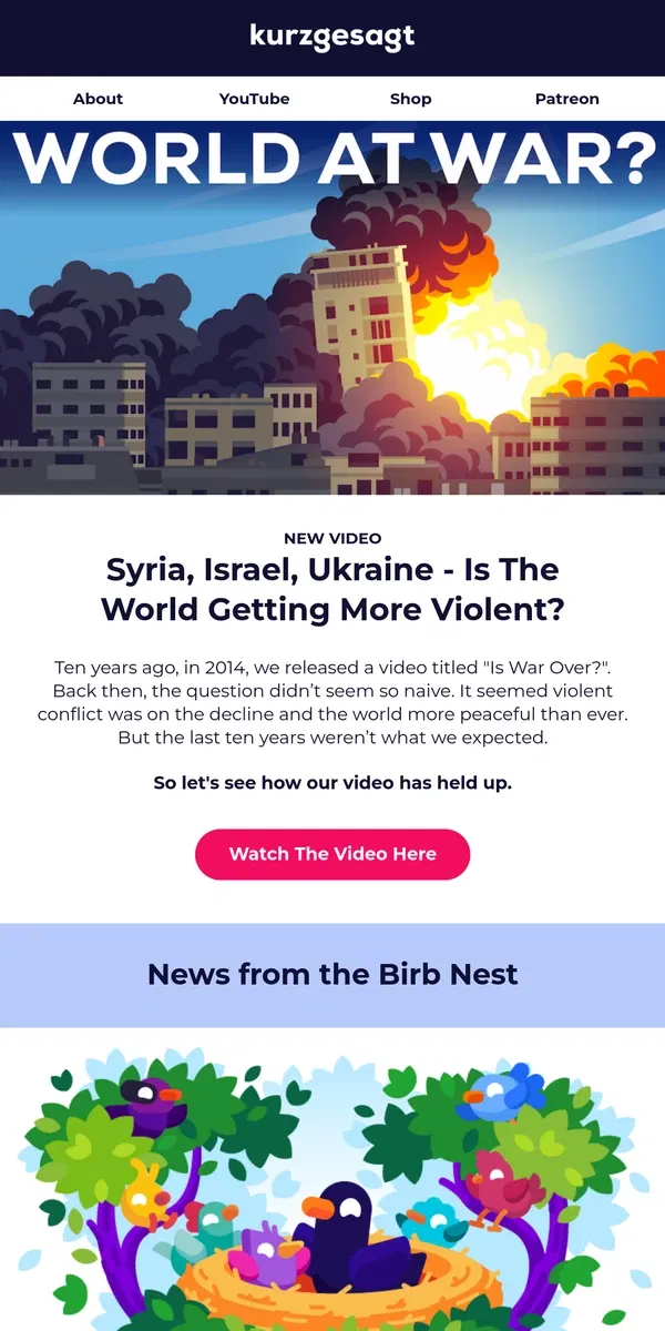 Email from Kurzgesagt. New Video: Is The World Getting More Violent?