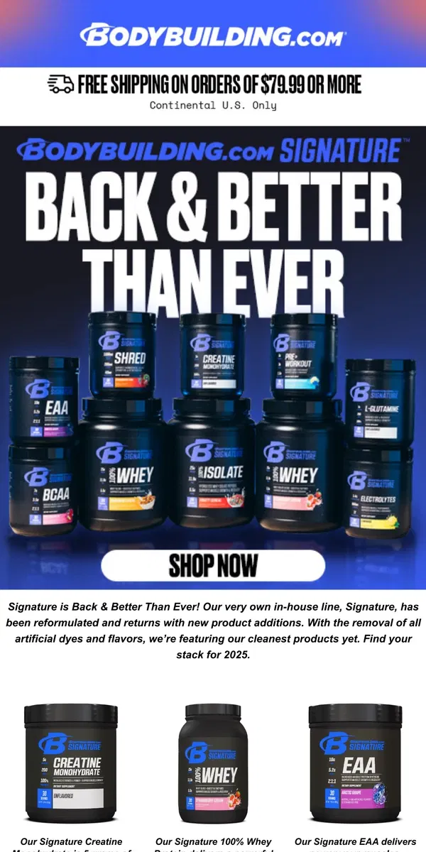 Email from Bodybuilding.com. 🚨 Signature is Back & Better Than Ever! 🚨 