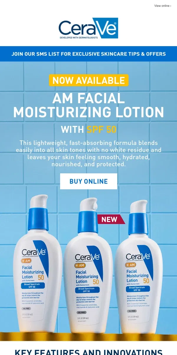 Email from CeraVe. JUST DROPPED💧: NEW AM Facial Lotion SPF 50