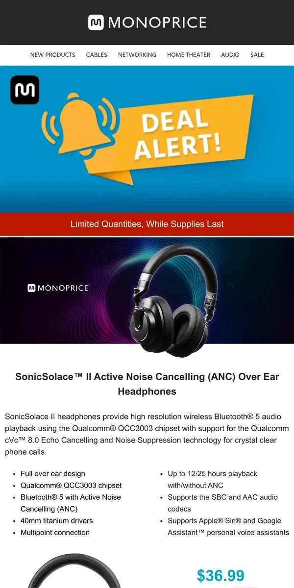 Email from Monoprice. ⚡ DEAL ALERT ⚡ SonicSolace II (ANC) Over Ear Headphone Only $36.99 (47% OFF)