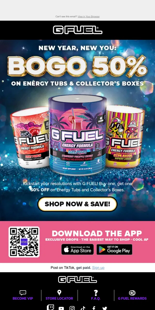 Email from G FUEL. 🎉 New Year, New You: BOGO 50% on Energy Tubs & Collector’s Boxes!