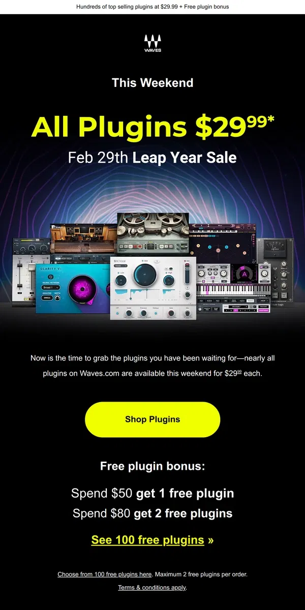 Email from Waves Audio. Leap Year Sale Starts Now 🚨 ALL Plugins $29.99