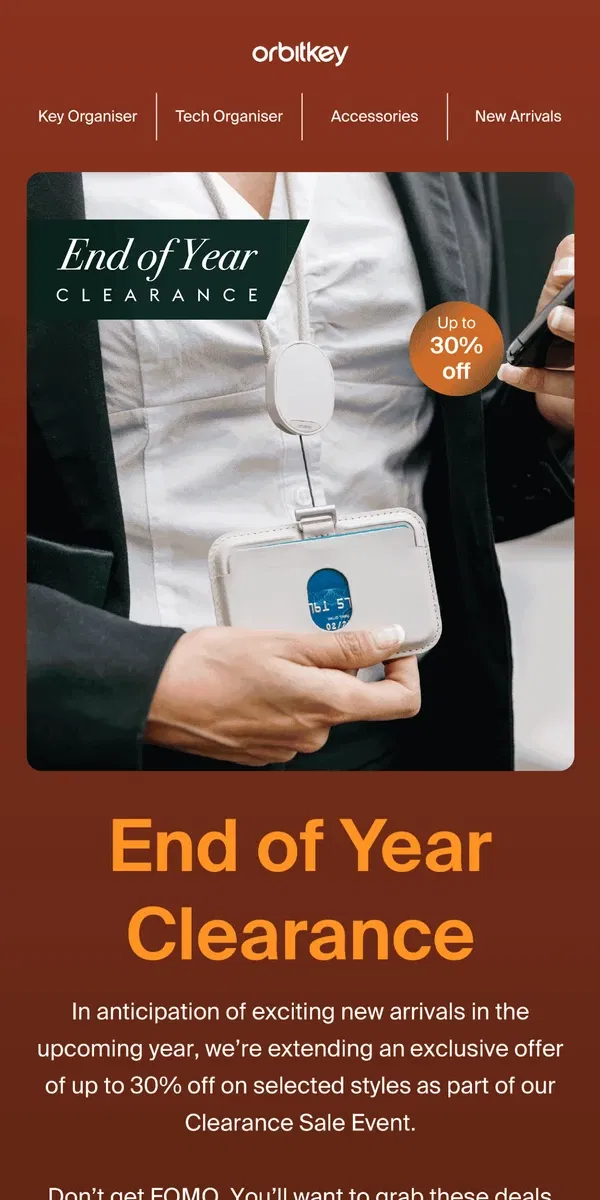 Email from Orbitkey. End of Year Clearance! Score up to 30% off.