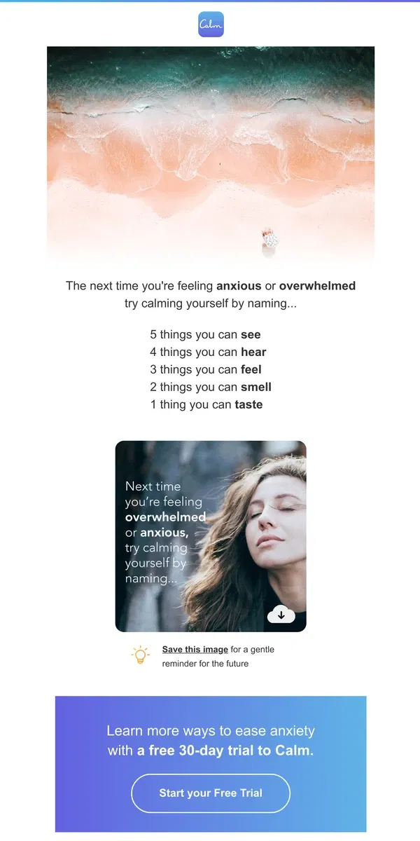 Email from Calm. Try this the next time you're feeling anxious.