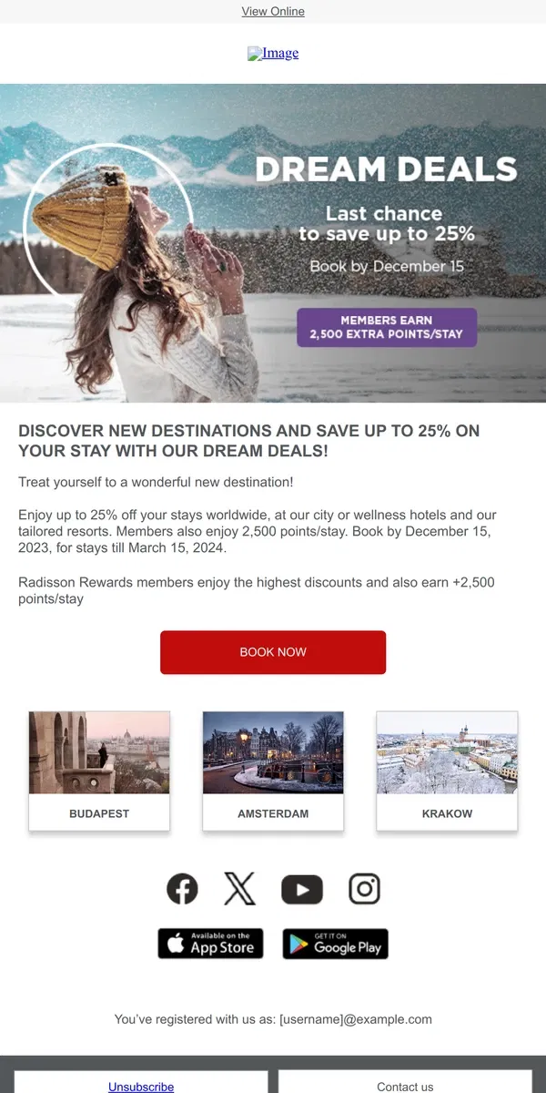 Email from Radisson Hotels. Dream Deals: Just a click away from up to 25% off your stay. Book by December 15, 2023