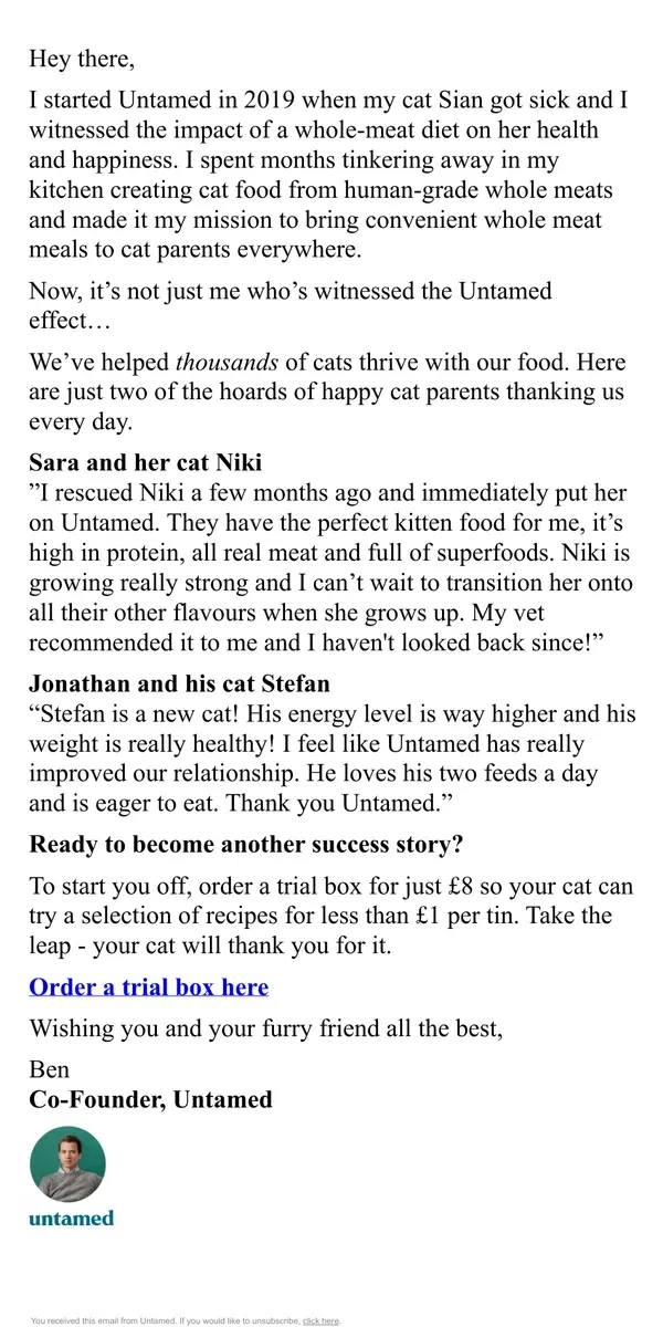 Email from Untamed Cat Food. From kitchen table to cat food revolution. How we got here.