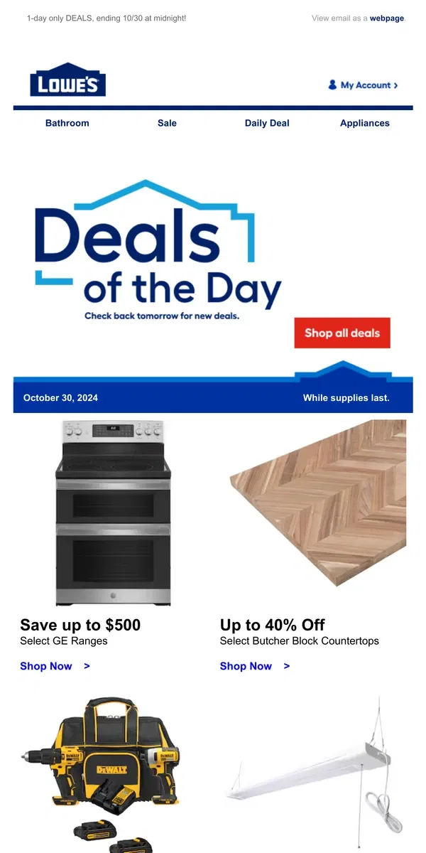 Email from Lowe's. Scrolling by? You’re missing out on deals.