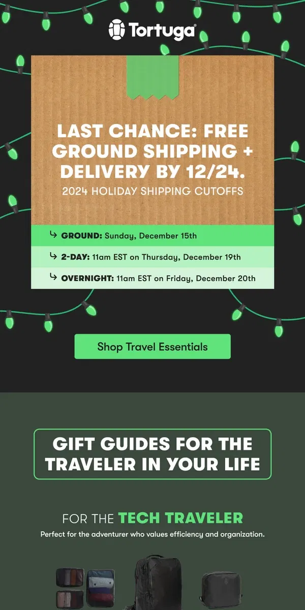 Email from Tortuga Backpacks. Order by Sunday for Holiday Delivery 📦