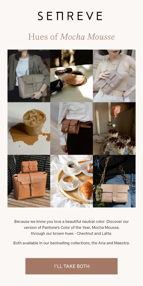 Email from Senreve. Our Mocha Mousse Hues