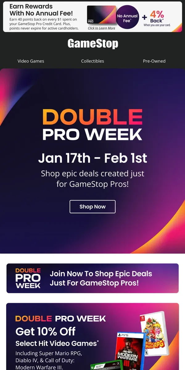 Email from GameStop. It’s DOUBLE PRO WEEK! Shop deals made just for Pros, 1.17 - 2.1!