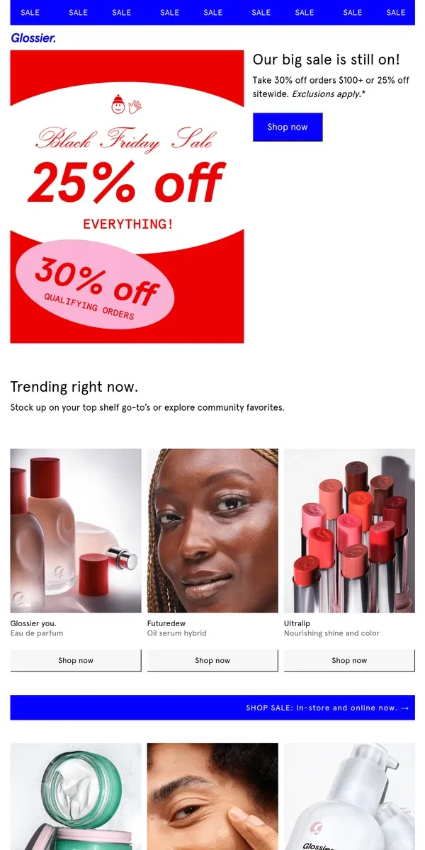 Email from Glossier. Sale’s still on! Get up to 30% off