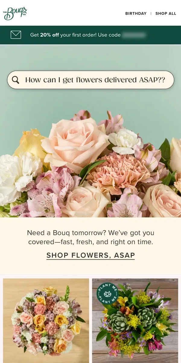 Email from The Bouqs Co.. NEED FLOWERS ASAP? 😬