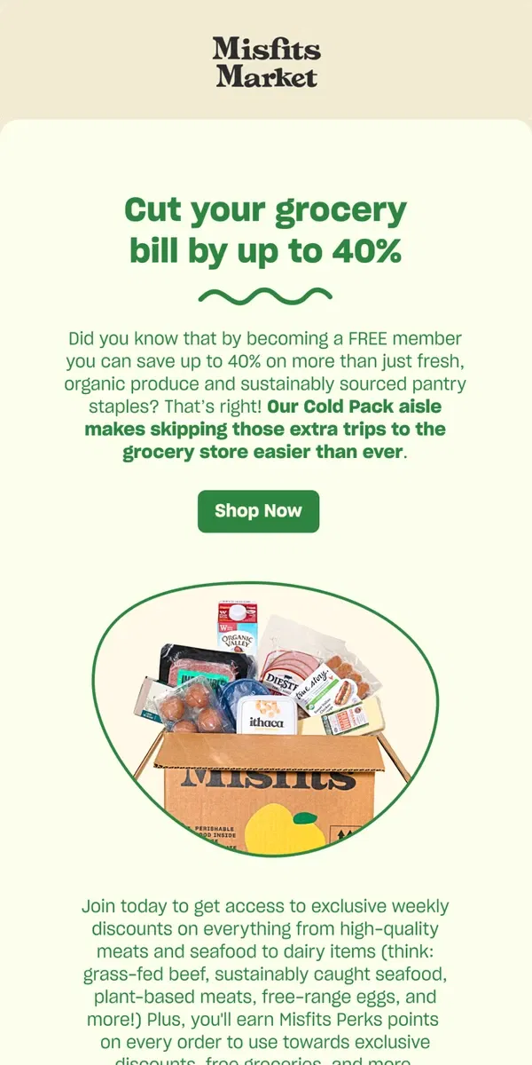 Email from Misfits Market. Save up to 40% on high-quality meats, seafood, dairy, and more!